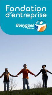 La Fondation Bouygues Telecom. Publié le 08/02/12